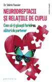 Neurodreptacii si relatiile de cuplu - Valerie Foussier - Editura Philobia