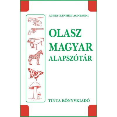 Olasz-magyar alapsz&amp;oacute;t&amp;aacute;r - &amp;Aacute;gnes B&amp;aacute;nhidi Agnesoni foto