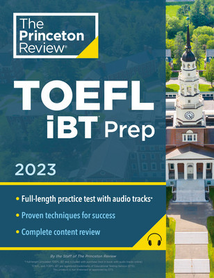 Princeton Review TOEFL IBT Prep with Audio/Listening Tracks, 2023: Practice Test + Audio + Strategies &amp;amp; Review foto