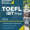 Princeton Review TOEFL IBT Prep with Audio/Listening Tracks, 2023: Practice Test + Audio + Strategies &amp; Review