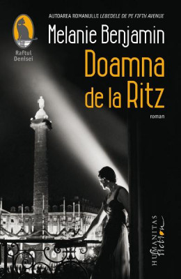 Doamna De La Ritz, Melanie Benjamin - Editura Humanitas Fiction foto