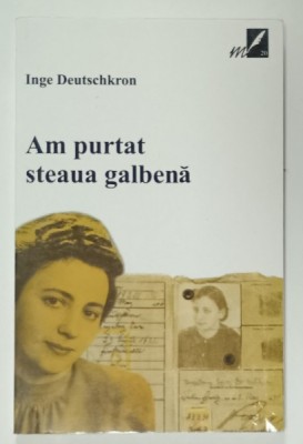 AM PURTAT STEAUA GALBENA de INGE DEUTSCHKRON , 2003 foto