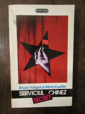 SERVICIUL CHINEZ SECRET-ROGER FALIGOT , REMI KAUFFER foto