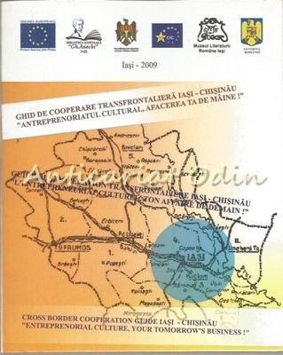 Ghid De Cooperare Transfrontaliera Iasi-Chisinau - Aurica Dvoracic, Roxana Toia foto