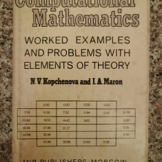 Computational Mathematics Worked Examples And Problems With E - N.v. Kopchenova I.a. Maron ,552984