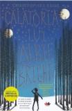 Calatoria lui Albie Bright - Christopher Edge - Editura Litera