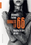 Jurnalul lui 66. Noaptea in care am ars, Humanitas