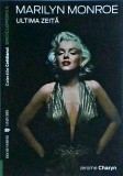 Jerome Charyn - Marilyn Monroe. Ultima zeita