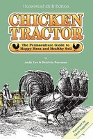 Chicken Tractor: The Permaculture Guide to Happy Hens and Healthy Soil, Homestead (3rd) Edition foto