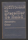 C8238 DICTIONAR AL GRESELILOR DE LIMBA DE ALEZANDRU GRAUR