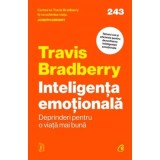 Inteligenta emotionala. Deprinderi pentru o viata mai buna - Travis Bradberry