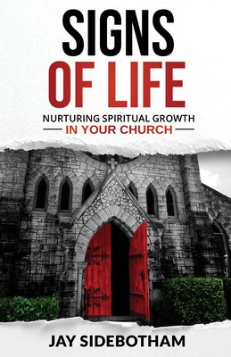 Signs of Life: Nurturing Spiritual Growth in Your Church foto