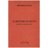 Ortansa Cojoc - Scriitori romani (Motive obsedante) - 100065