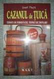Josef Pischl - Cazanul de tuica
