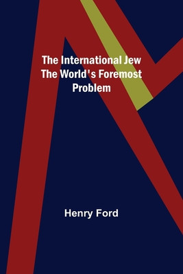 The International Jew The World&amp;#039;s Foremost Problem foto