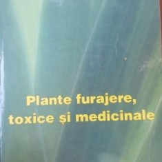 Plante furajere, toxice si medicinale- Adrian Ionel, Valeriu Zanoschi, Petrache Pascal