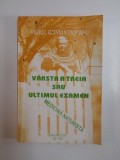 VARSTA A TREIA SAU ULTIMUL EXAMEN , MEDICINA NATURISTA de VIOREL OLIVIAN PASCANU , 1994