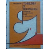 TEHNOLOGIA SI MECANIZAREA LUCRARILOR DE CONSTRUCTII CIVILE SI INDUSTRIALE-IOAN BARDESCU-221897