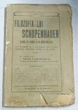 FILOZOFIA LUI SCHOPENHAUER (LUMEA CA VOINTA SI REPREZENTARE ) de C. I. NAVARLIE , 1914, PREZINTA URME DE UZURA , PREZINTA SUBLINIERI *