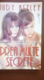 Prea multe secrete- Judy Astley