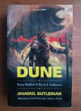 Brian Herbert - DUNE - Jihadul butlerian ( TRILOGIA LEGENDELOR - CARTEA &Icirc;NT&Icirc;I )