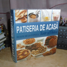 PATISERIA DE ACASA * RETETE DE LA EXPERTII TASTE OF HOME , READER'S DIGEST