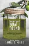 Thaothrside of What I Found: Prophetic poetry is a flow of visions downloaded as written literature directly from the Holy Spirit Today Series #2