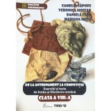 Camelia Sapoiu - De la antrenament la competitie - Exercitii si teste de limba si literatura romana clasa a VIII-a (Editia: 2014)