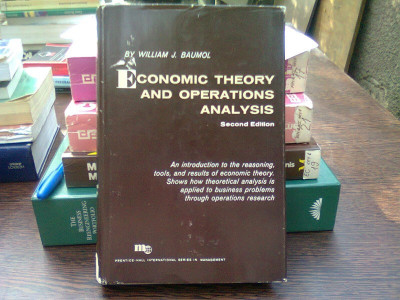 Economic theory and operations analysis - William J. Baumol (Teoria economică și analiza operațiunilor) foto