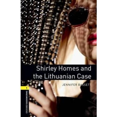 Shirley Homes and the Lithuanian Case - CD Pack - Oxford Bookworms 1 - Jennifer Bassett foto