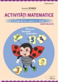 Activitati matematice. Caiet de lucru pentru 4-5 ani (Buburuza descopera matematica). Domeniul: Stiinte