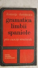 Domnita Dumitrescu - Gramatica limbii spaniole prin exercitii structurale, 1976