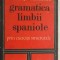 Domnita Dumitrescu - Gramatica limbii spaniole prin exercitii structurale, 1976