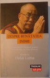 DESPRE BUNATATEA INIMII O PERSPECTIVA BUDISTA ASUPRA INVATATURILOR LUI IISUS HRISTOS , 2015