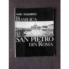 BASILICA SAN PIETRO DIN ROMA - AUREL TEODORESCU
