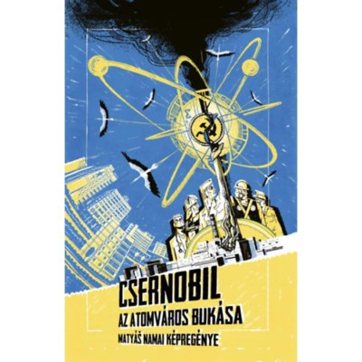 Csernobil - Az atomv&amp;aacute;ros buk&amp;aacute;sa - Matyas Namai foto