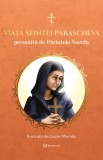Viata Sfintei Parascheva povestita de Parintele Necula - Editura Bookzone