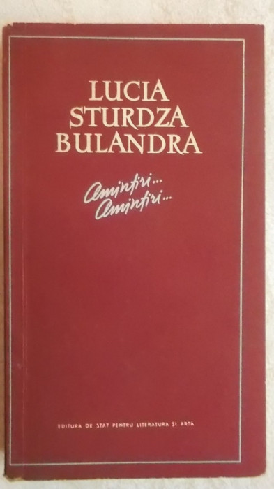 Lucia Sturza Bulandra - Amintiri ... amintiri ...