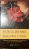 DESPRE IUBIRE SI MOARTE Patrick Suskind