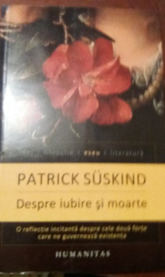 DESPRE IUBIRE SI MOARTE Patrick Suskind foto