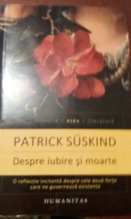 DESPRE IUBIRE SI MOARTE Patrick Suskind