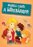 Marea carte a &icirc;ntrebărilor - Izmindi Katalin