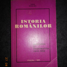 ANTON MORARU - ISTORIA ROMANILOR. BASARABIA SI TRANSNISTRIA (1812-1993)