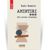 Cumpara ieftin Amintiri. Din prima tinerete - Radu Rosetti