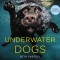 Underwater Dogs