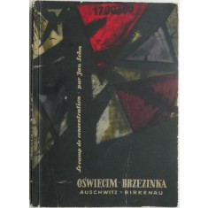 Le camp de concentration d&#039;Oswiecim-Brzezinka &ndash; Jan Sehn