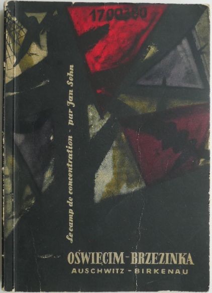 Le camp de concentration d&#039;Oswiecim-Brzezinka &ndash; Jan Sehn
