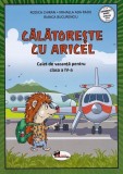 Calatoreste cu Aricel. Caiet de vacanta pentru clasa 4 - Editura Aramis