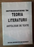 Introducere &icirc;n teoria literaturii: antologie pentru seminarul de anul I 2002