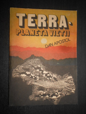 Dan Apostol - Terra. Planeta vietii foto